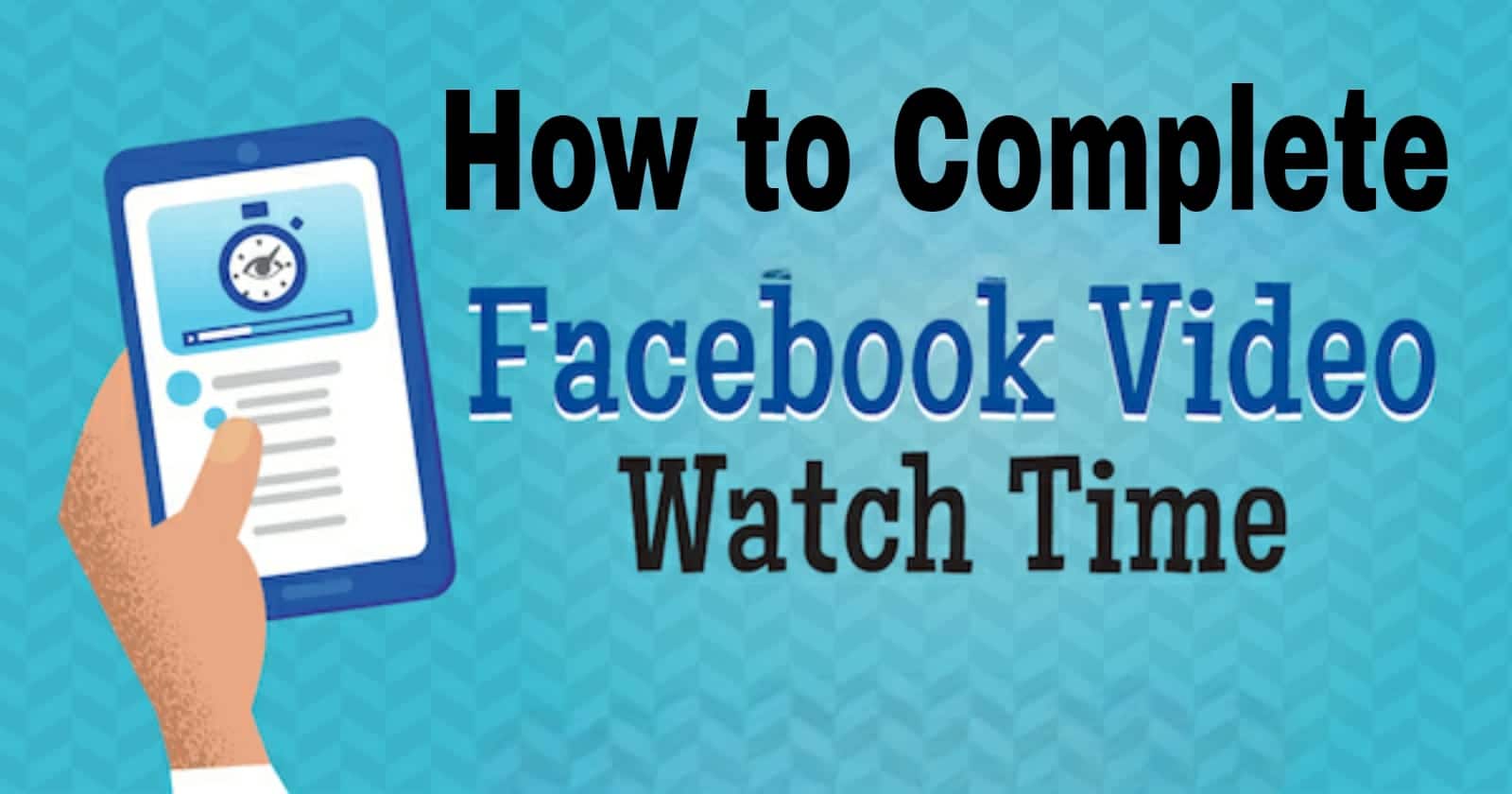 How to Complete 600k Facebook Watch Hours