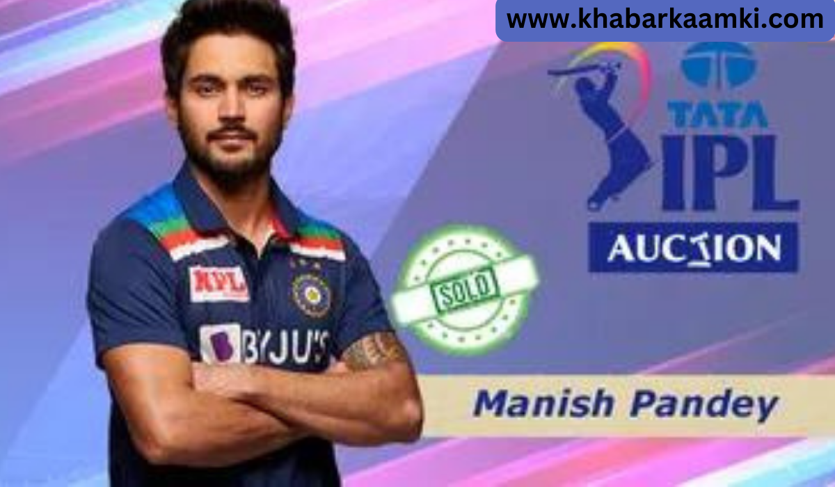 Manish Pandey IPL auction 2023 Check out Manish Pandey IPL 2023 Team