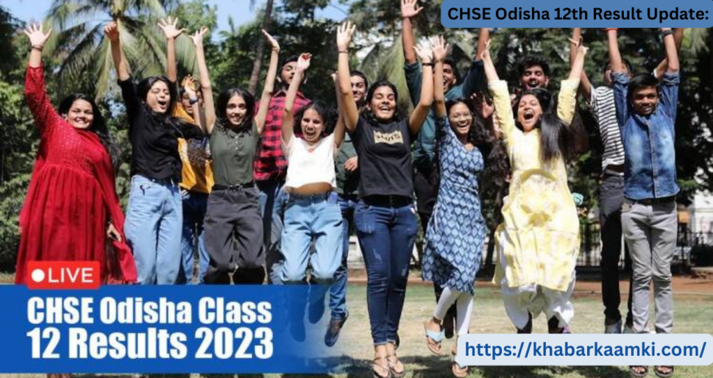 CHSE Odisha 12th Result Update: